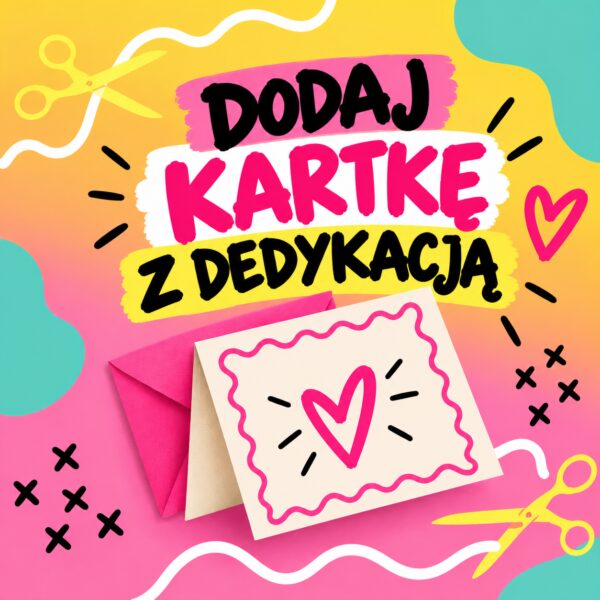 Dodaj kartkę z dedykacją